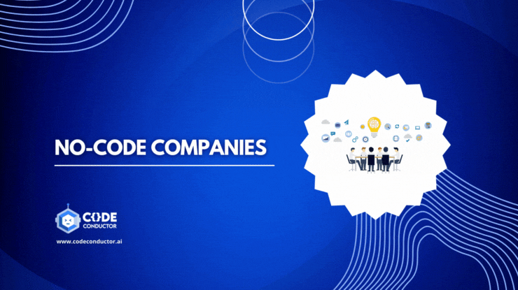5 Top No-Code Companies for Startups & Enterprises [2025]
