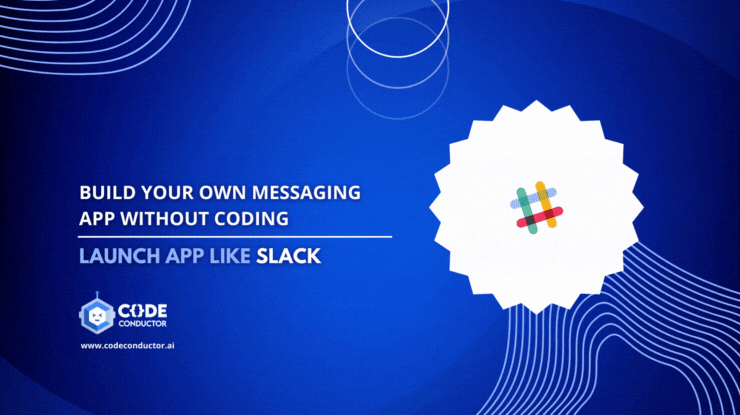 How to Build a Messaging App Like Slack With No-Code [Guide]