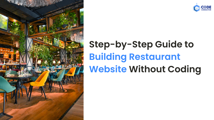 Step-by-Step Guide to Building Restaurant Website Without Coding - CodeConductor