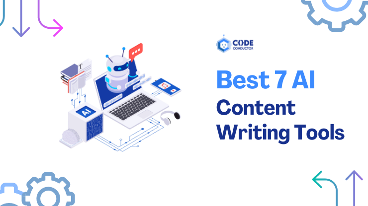 Top 7 AI Content Writing Tools For Human Friendly Text [2025]