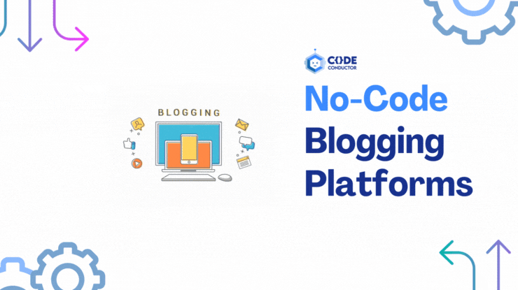 Top 7 No-Code Blogging Platforms in 2025 [Free & Paid]